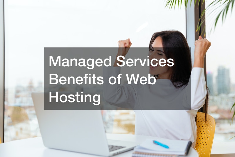 Managed Services  Benefits of Web Hosting