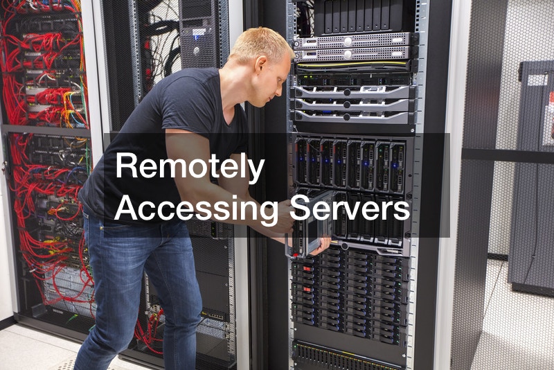 Remotely Accessing Servers