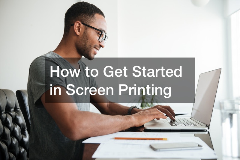 How to Get Started in Screen Printing