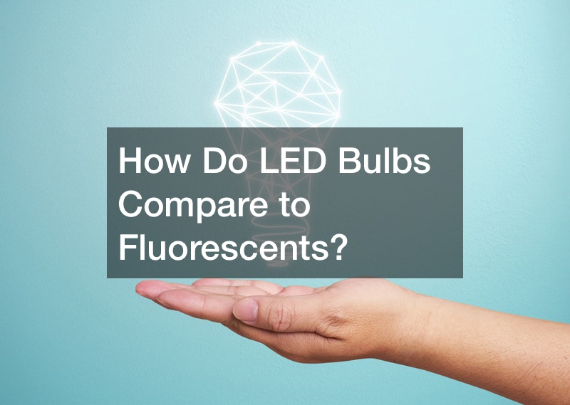 How Do LEDs Compare to Fluorescents?